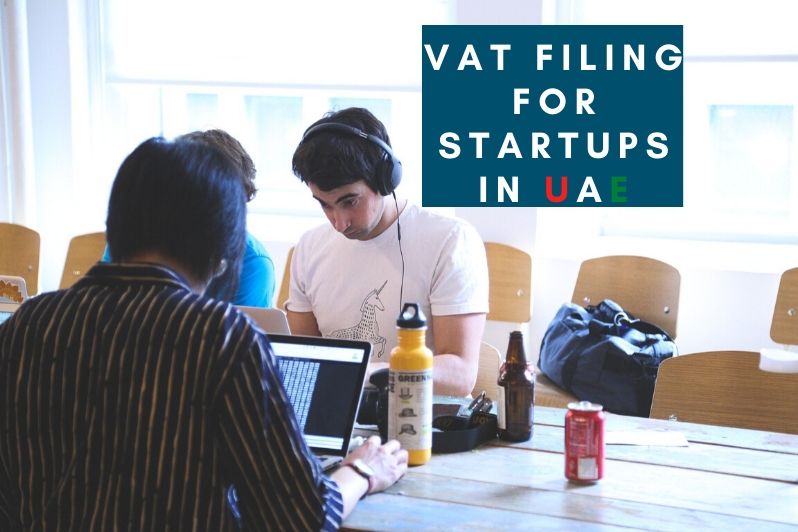 VAT Filing for Startups in UAE_ A Quick Rundown