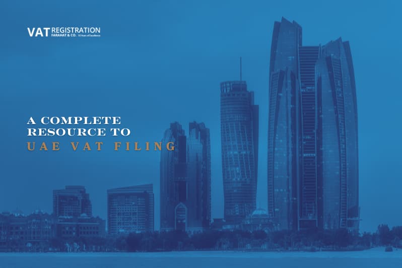 A Complete Resource To VAT Filing in UAE