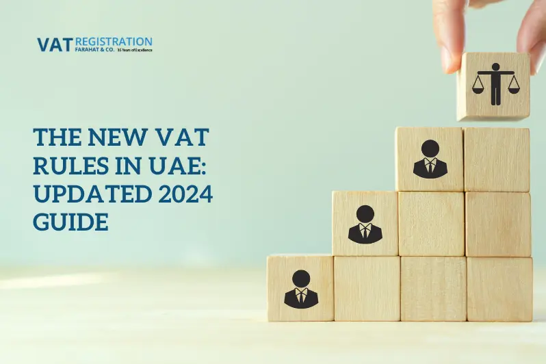 5 New VAT Rules in UAE Updated 2024 Guide